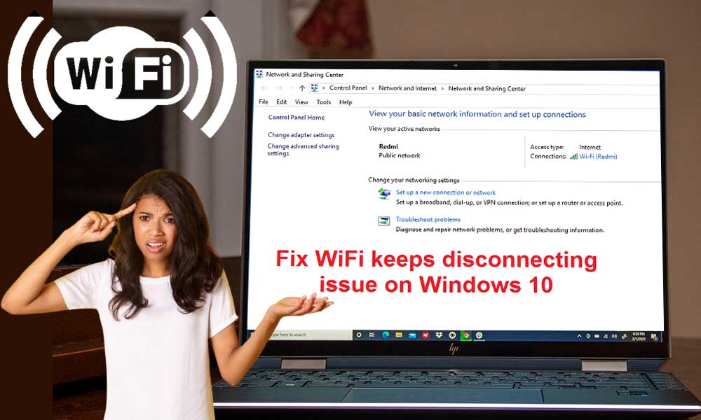 Tips to Fix when WI-FI keeps Disconnecting in Windows