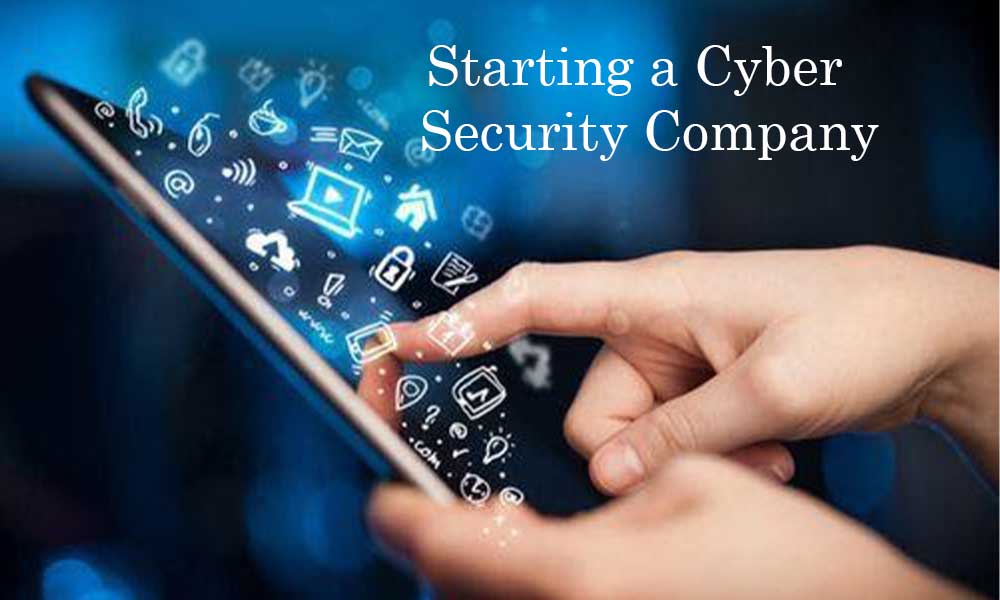 Starting a Cyber Security Company