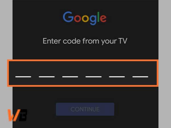 Enter ‘Code’ from your Android TV in the desired place on your computer/mobile device.