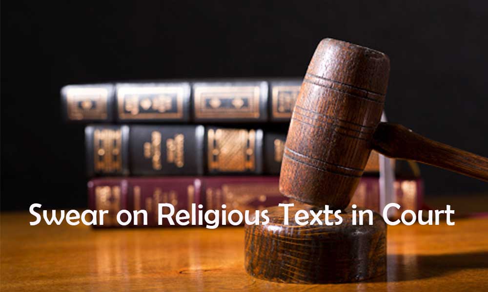 Why Do We Swear on Religious Texts in Court