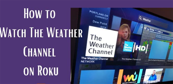 The Weather Channel on Roku TV