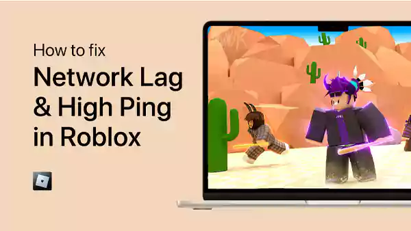 How to fix Network Lag on Roblox 
