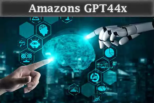 Amazons GPT44x