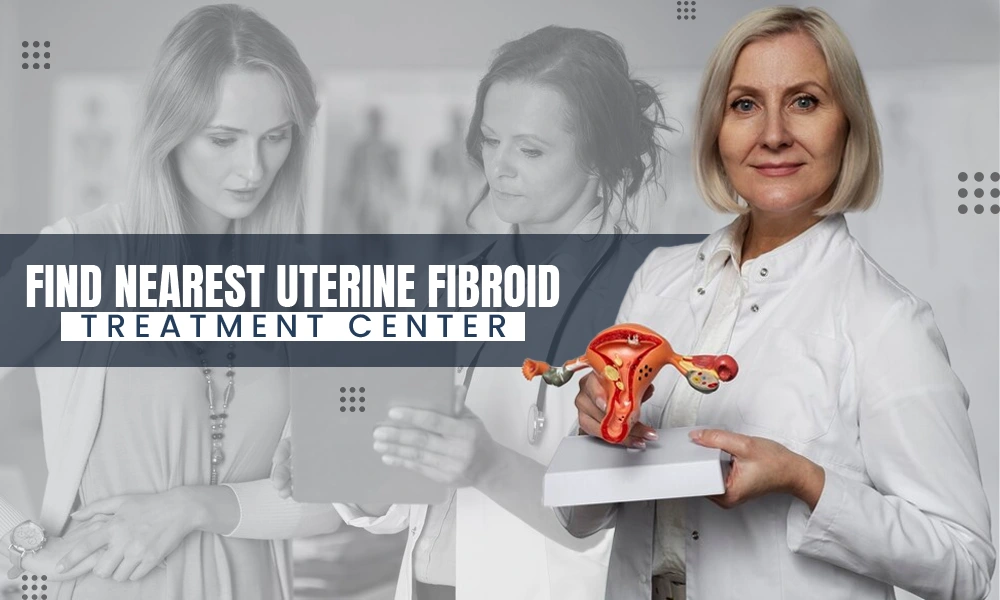 Find Nearest Uterine Fibroid