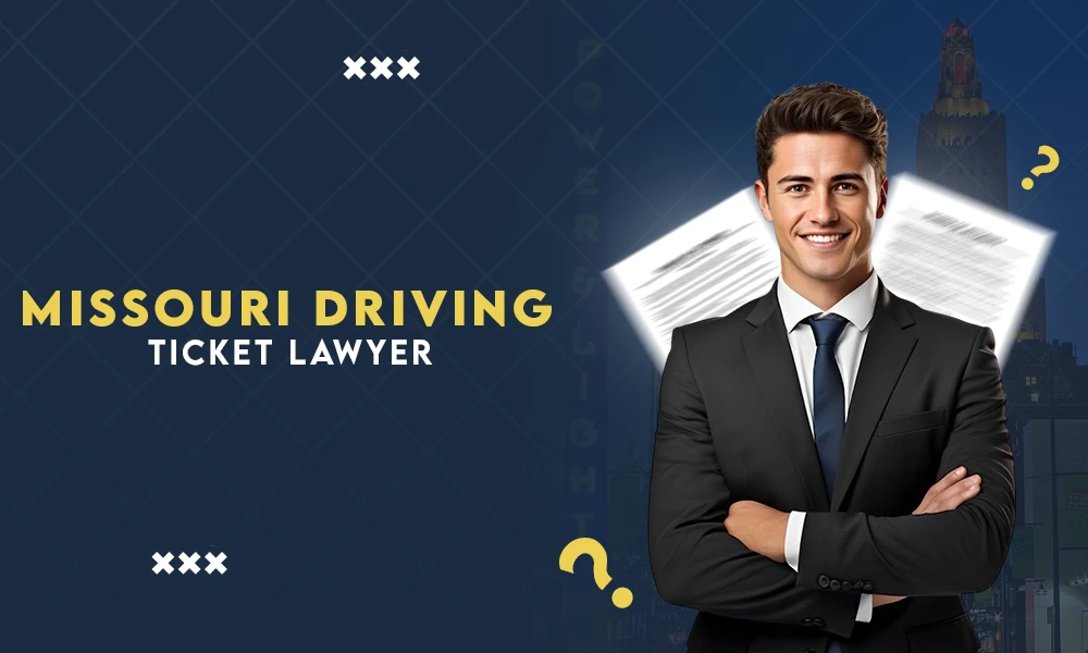 missouri driver ticket lawyer