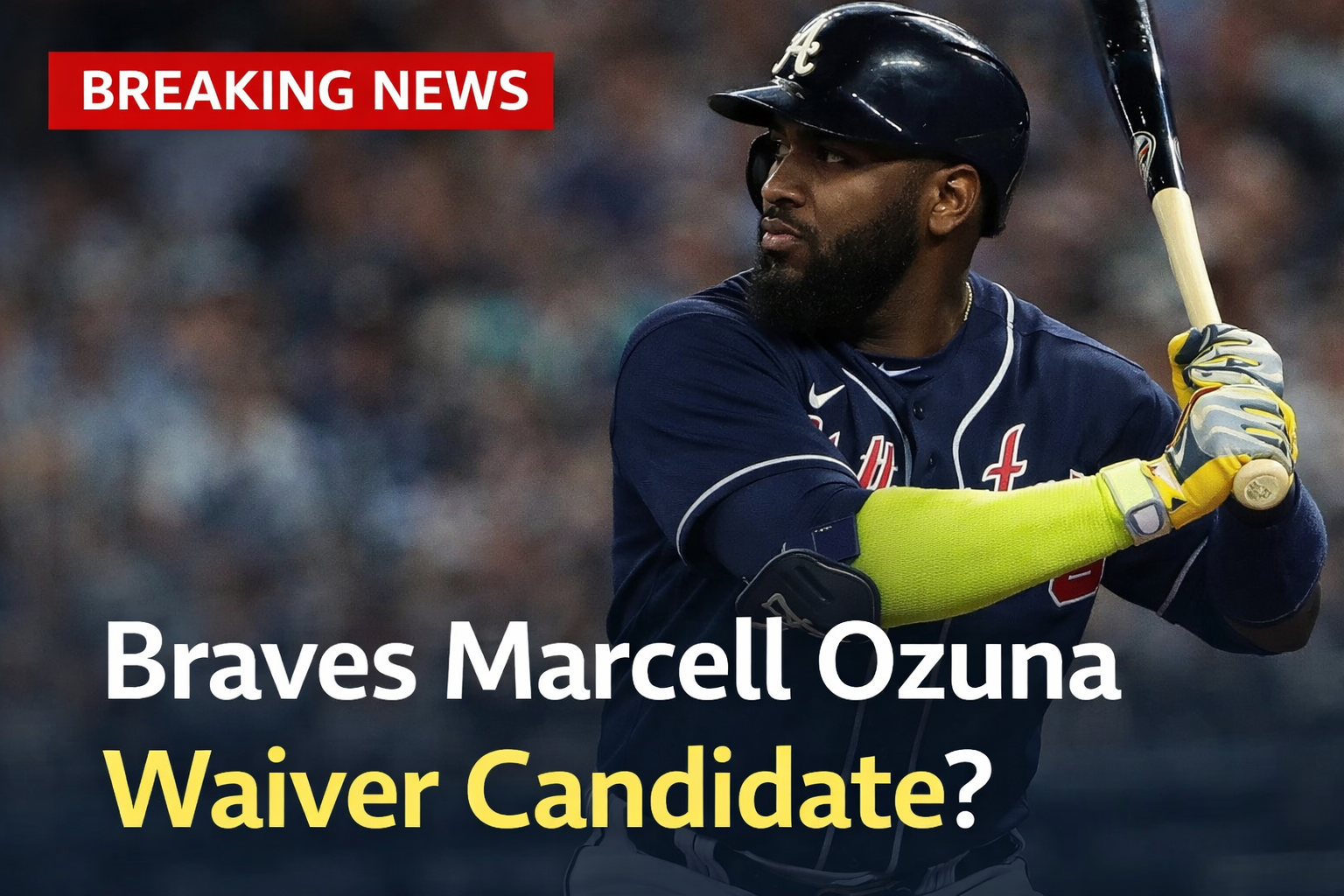 Braves Marcell Ozuna Waiver Candidate discussion,