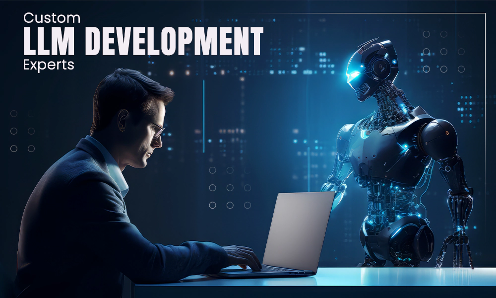 Custom LLM Development with AI Experts